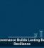 Data Governance Builds Lasting Business Resilience