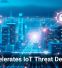 AI Accelerates IoT Threat Detection