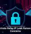 Apple Private Relay IP Leak Raises Privacy Concerns